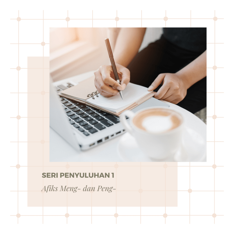 Seri Penyuluhan 1 : Afiks Meng- dan Peng-
