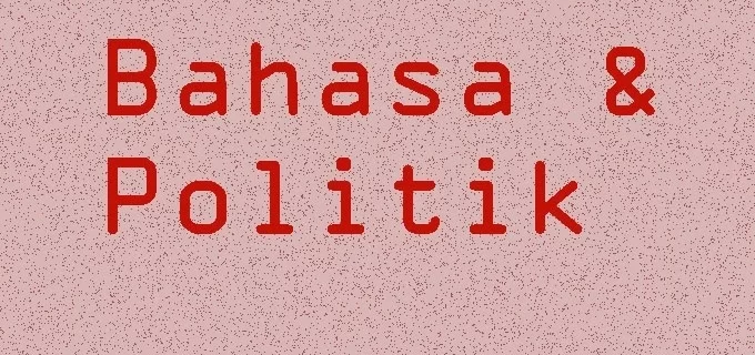 Tulisan Bahasa dan Politik