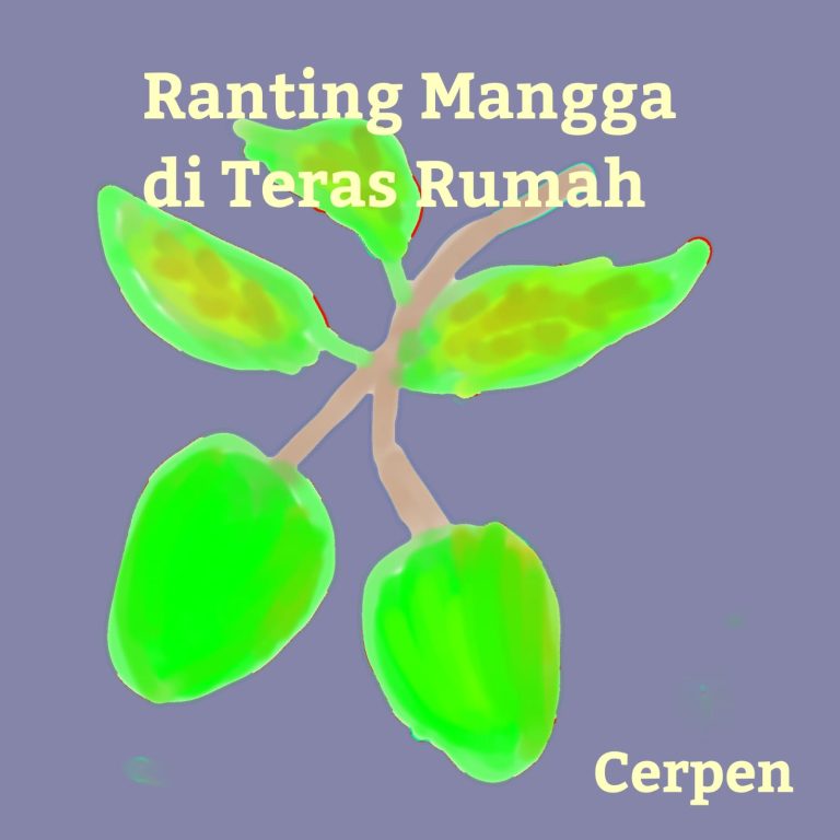 Cerpen Ranting Mangga Di Teras Rumah